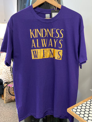 T- Shirt, Kindness Always Wins