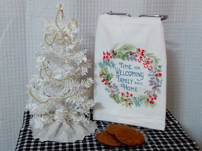 Flour Sack Towel - Time for Welcoming Family Back Home
